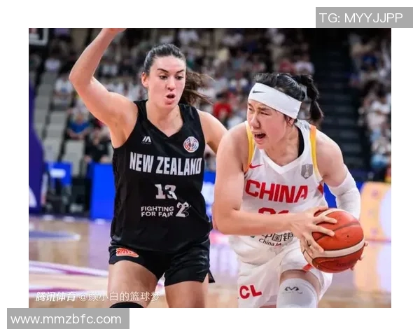 中国女篮对阵新西兰精彩比赛视频回顾与分析